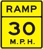 RAMP 30 M.P.H. sign