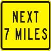 NEXT 7 MILES sign