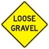 LOOSE GRAVEL sign