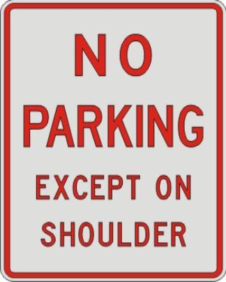 NO PARKING EXCEPT ON SHOULDER sign R8-2